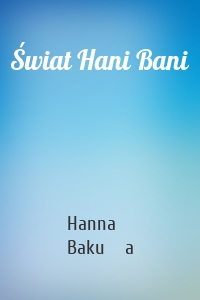 Świat Hani Bani