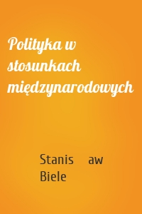 Polityka w stosunkach międzynarodowych