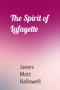 The Spirit of Lafayette