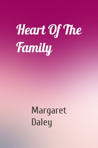 Heart Of The Family