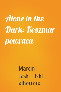 Alone in the Dark: Koszmar powraca