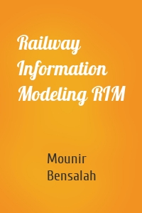 Railway Information Modeling RIM