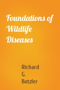 Foundations of Wildlife Diseases