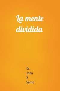 La mente dividida