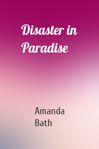 Disaster in Paradise