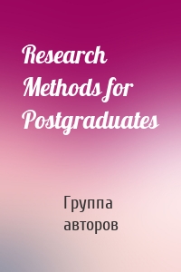 Research Methods for Postgraduates