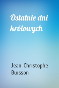 Ostatnie dni królowych