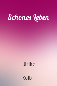 Schönes Leben
