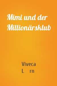 Mimi und der Millionärsklub