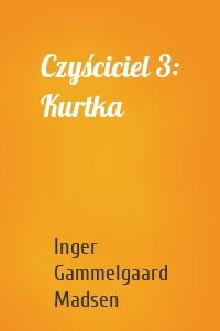 Czyściciel 3: Kurtka