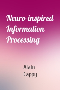 Neuro-inspired Information Processing