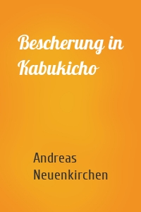 Bescherung in Kabukicho