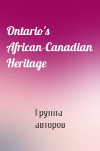 Ontario's African-Canadian Heritage