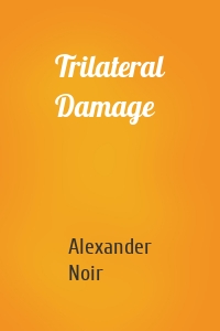 Trilateral Damage