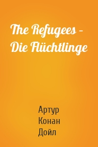The Refugees – Die Flüchtlinge