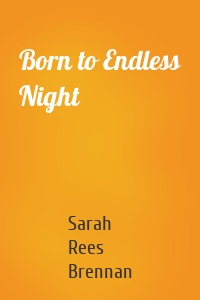 Born to Endless Night