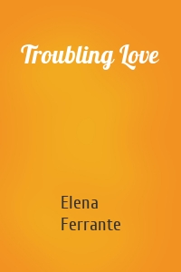 Troubling Love