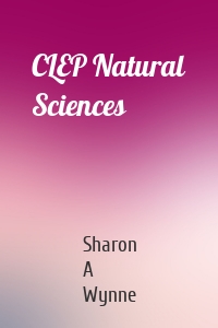 CLEP Natural Sciences