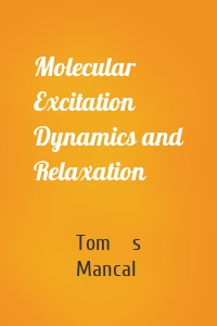 Molecular Excitation Dynamics and Relaxation