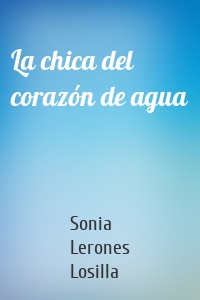 La chica del corazón de agua