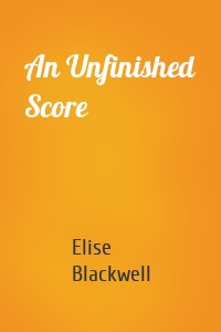 An Unfinished Score