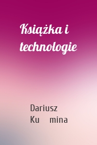 Książka i technologie