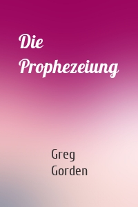 Die Prophezeiung