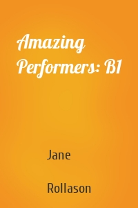 Amazing Performers: B1