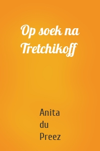 Op soek na Tretchikoff