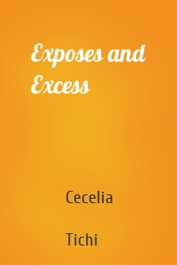 Exposes and Excess