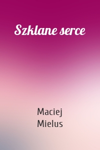 Szklane serce