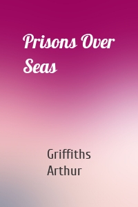 Prisons Over Seas