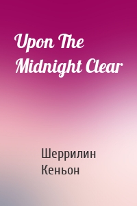 Upon The Midnight Clear