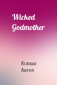 Wicked Godmother