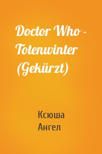 Doctor Who - Totenwinter (Gekürzt)