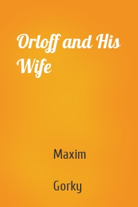 Orloff and His Wife