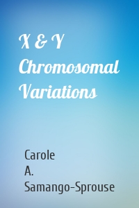 X & Y Chromosomal Variations