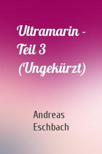 Ultramarin - Teil 3 (Ungekürzt)