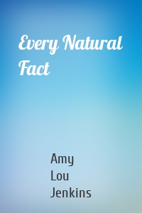 Every Natural Fact