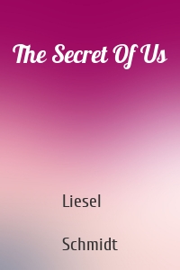 The Secret Of Us