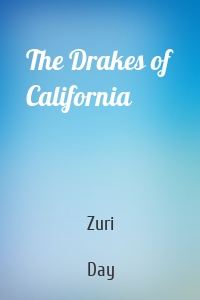 The Drakes of California