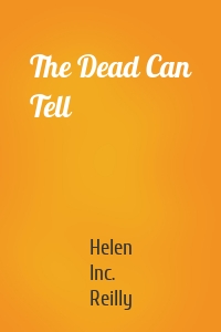 The Dead Can Tell