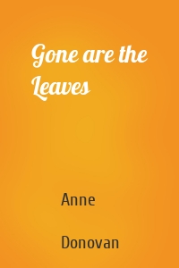 Gone are the Leaves