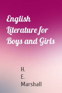 English Literature for Boys and Girls