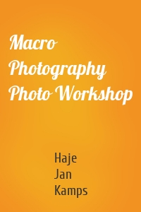 Macro Photography Photo Workshop