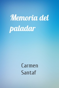 Memoria del paladar