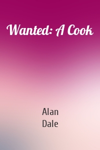 Wanted: A Cook