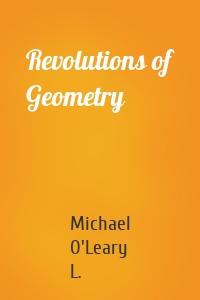 Revolutions of Geometry