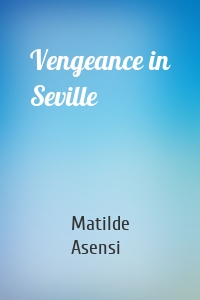 Vengeance in Seville