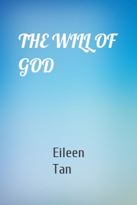 THE WILL OF GOD